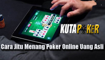 Cara Jitu Menang Poker Online Uang Asli